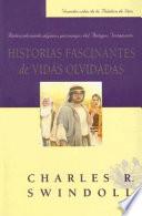 libro Historias Fascinantes De Vidas Olvidadas